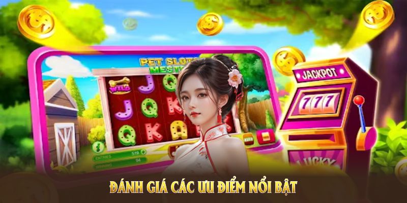 Đánh giá các ưu điểm nổi bật nhất trong nổ hũ đổi thưởng tại 98WIN