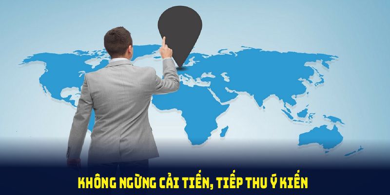 Chính sách bảo mật 98WIN không ngừng cải tiến, tiếp thu ý kiến